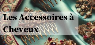 Les accessoires a cheveux orientaux